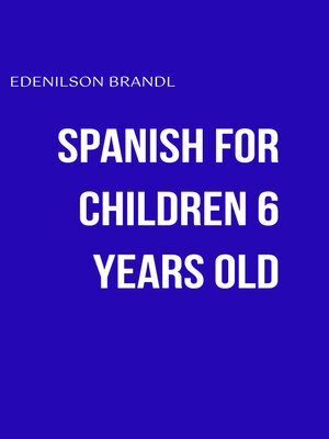 cover image of Spanish For Children 6 Years Old